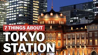 7 Things to know about Tokyo Station  japanguidecom [upl. by Cowie]