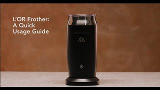 LOR Milk Frother A Quick Usage Guide [upl. by Airebma]