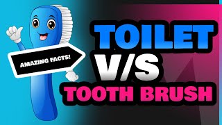 Toilet and Tooth Brush [upl. by Nauqram]