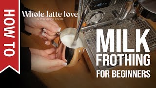 How To Milk Frothing for Beginners 5 Tips [upl. by Eizus]